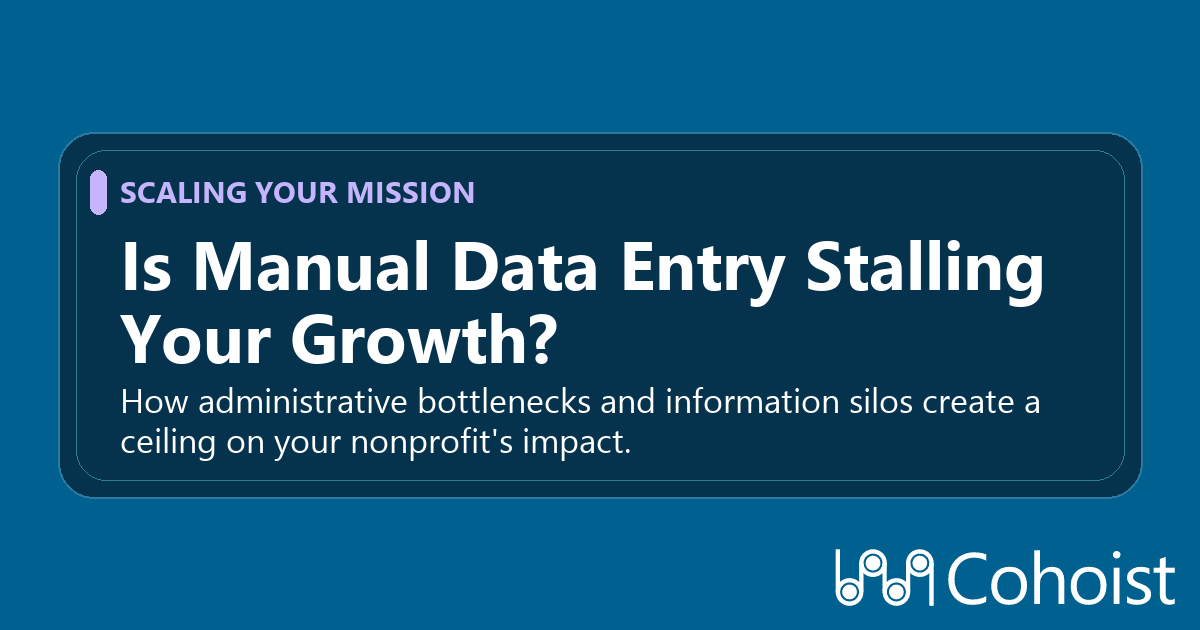 Why Your Program's Growth Is Stalling Under the Weight of Manual Data Entry